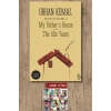 My Fathers House  The Idle Years / Orhan Kemal + Sanat Kitabı