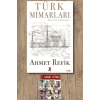 Türk Mimarları / Ahmet Refik + Sanat Kitabı