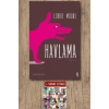 Havlama / Lorrie Moore + Sanat Kitabı