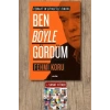 Ben Böyle Gördüm / Fehmi Koru + Sanat Kitabı