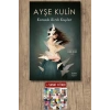 Kanadı Kırık Kuşlar / Ayşe Kulin + Sanat Kitabı