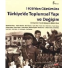 1920’den Günümüze Türkiye’de Toplumsal Yapı ve Değişim