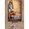 Sana Hiçbir Şey Yetmez / Cecily Von Ziegesar + Sanat Kitabı