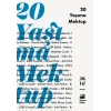 20 Yaşıma Mektup