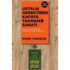 Ustalık Gerektiren Kafaya Takmama Sanatı