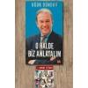 O Halde Biz Anlatalım