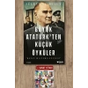 Büyük Atatürk’ten Küçük Öyküler