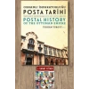 Osmanlı İmparatorluğu Posta Tarihi - Tarifeler ve Posta Yolları - Postal History  Of The Ottoman Empire Rates And Routes - 1840-1922