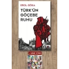 Türkün Göçebe Ruhu / Erol Göka + Sanat Kitabı