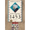 Fetih ve Kıyamet 1453