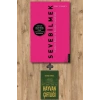 Sevebilmek - İlişkilerin Büyüsü ve Beraber Uyanabilmek