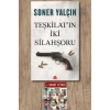 Teşkilatın İki Silahşoru