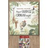 Hayır! Burası Orman Değil!