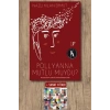 Pollyanna Mutlu muydu? / Nazlı Kılan Ermut + Sanat Kitabı