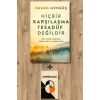 Hiçbir Karşılaşma Tesadüf Değildir