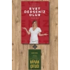 Evet Derseniz Olur