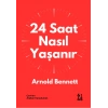 24 Saat Nasıl Yaşanır