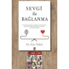 Sevgi ile Bağlanma