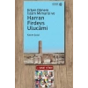 Erken Dönem İslam Mimarisi ve Harran Firdevs Ulucami