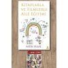 Kitaplarla ve Filmlerle Aile Eğitimi