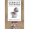 Cehalet Tutkusu / Renata Salecl + Sanat Kitabı