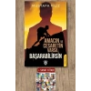 Amacın ve Cesaretin Varsa Başarabilirsin