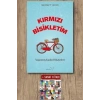 Kırmızı Bisikletim - Yaşanmış Kadın Hikayeleri