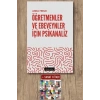 Öğretmenler ve Ebeveynler İçin Psikanaliz