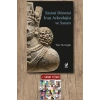 Sasaniler Dönemi İran Arkeolojisi ve Sanatı