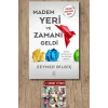 Madem Yeri ve Zamanı Geldi