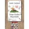 Düşe Kalka Büyümek