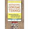 Motivasyonel Görüşme Tekniği - Davranış Değişikliğini Ortaya Çıkarmak İçin Pratik Bir Yaklaşım