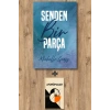 Senden Bir Parça