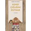 Kendi Çığlığını Duymak
