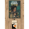 Ayaza Düşmüş Bir Yaşam
