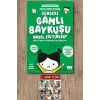 İçindeki Gamlı Baykuşu Nasıl Eğitirsin?
