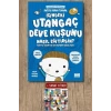 İçindeki Utangaç Deve Kuşunu Nasıl Eğitirsin?