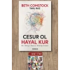 Cesur ol Hayal Kur