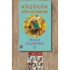 Küçücük Söylüyorum / Meral Çiçeklidal + Sanat Kitabı