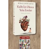 Kalbi İyi Olanın Yolu Zordur