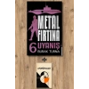 Metal Fırtına 6
