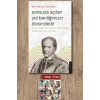 Sonsuza Açılan Yol Benliğimizin Ötesindedir