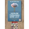 Sanat Kitabı + Hayalini Yorganına Göre Uzat / Acar Baltaş