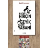 At Kadar Hırçın Geyik Kadar Yabani