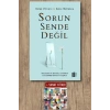 Sorun Sende Değil