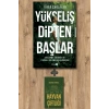 Yükseliş Dipten Başlar