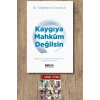 Kaygıya Mahkum Değilsin