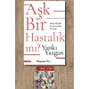 Sanat Kitabı + Aşk Bir Hastalık Mı?