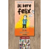 İki Kere Felix