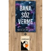 Bana Söz Verme